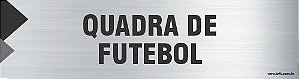 Placa de identificação quadra de  futebol