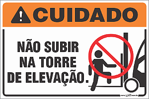 Placa de cuidado não subir na torre de elevação