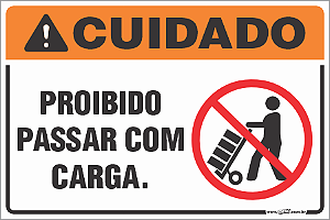 Placa de cuidado proibido passar com carga
