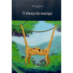 O Abraço do Muriqui