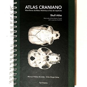 Atlas Craniano/Skull Atlas - mamíferos da Mata Atlântica e lista de espécies