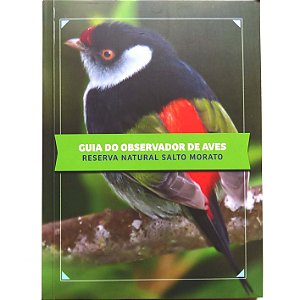 Guia do Observador de Aves - Reserva Natural Salto Morato
