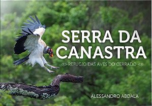 Serra da Canastra: Refúgio das Aves do Cerrado