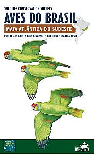 Guia de Campo Aves do Brasil - Mata Atlântica do Sudeste