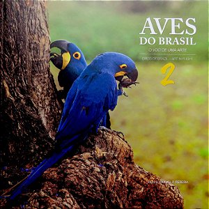 Aves do Brasil 2 - O Voo de uma Arte
