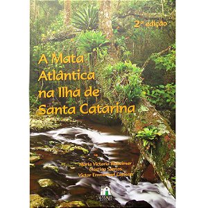 A Mata Atlântica na Ilha de Santa Catarina