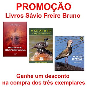 Promoção O pato e o rio + Asas de esporão + Exóticos Invasores