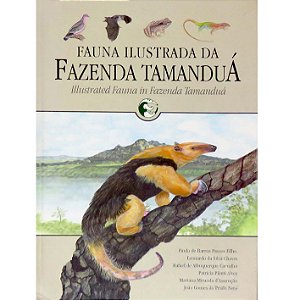 Fauna Ilustrada da Fazenda Tamanduá / Illustrated Fauna in Fazenda Tamanduá - SEMINOVO