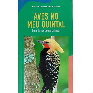 Aves no meu quintal - guia de aves para crianças