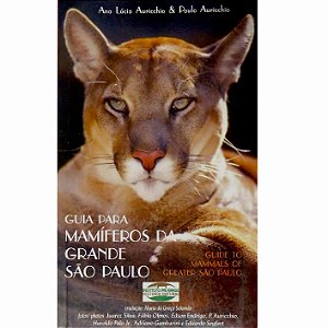 Guia para mamíferos da Grande São Paulo / Guide to Mammals of Greater Sao Paulo - SEMINOVO