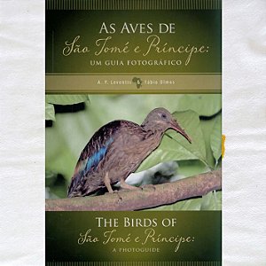 As Aves de São Tomé e Príncipe: um guia fotográfico / The Birds of São Tomé & Príncipe: a photoguide - SEMINOVO