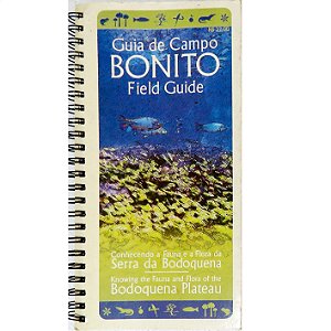 Guia de Campo Bonito - conhecendo a Fauna e a Flora da Serra da Bodoquena