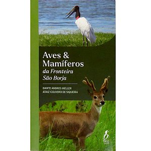 Aves & Mamíferos da Fronteira: São Borja