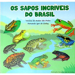 Os sapos incríveis do Brasil