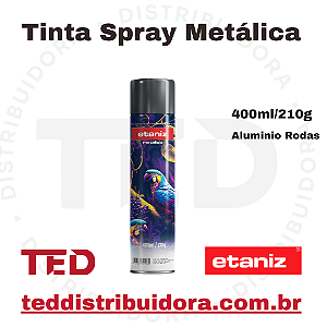 TINTA SPRAY METALICA ALUMINIO RODA ETANIZ 400ML/210G
