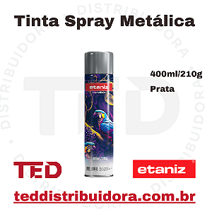 TINTA SPRAY METALICA PRATA ETANIZ 400ML/210G