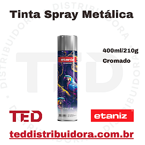 TINTA SPRAY METALICA CROMADA ETANIZ 400ML/210G