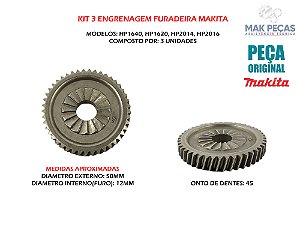 KIT 3PÇS ENGRENAGEM FURADEIRA MAKITA HP1640, HP1620 ORIGINAL