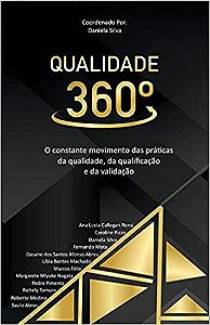 Qualidade 360: O constante movimento das práticas da qualidade, da qualificação e validação