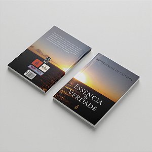 Essência da verdade - Mathusalem de Oliveira