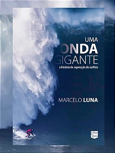 Livro- Uma onda gigante: a história de superação do surfista Marcelo Luna