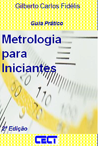 Livro Metrologia para Iniciantes (será enviado via e-mail e em arquivo pdf)