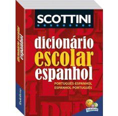 Dicionário Escolar de Espanhol - SCOTTINI