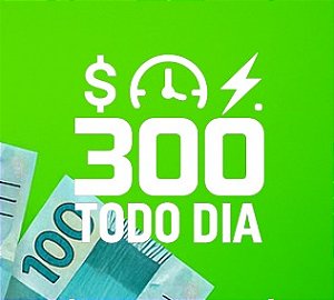 Método R$300 todo dia
