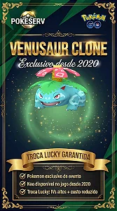 Venusaur Clone — Troca Lucky Garantida | Pokémon GO Raro
