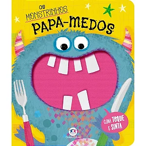 Os monstrinhos papa-medos