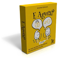 E agora?
