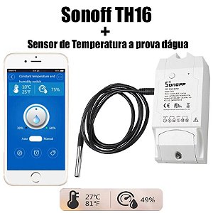 Sonoff TH16 Controlador Boiler com Sensor de Temperatura a Prova de Água