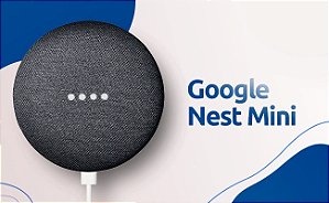 Google Nest Mini 2 Geração
