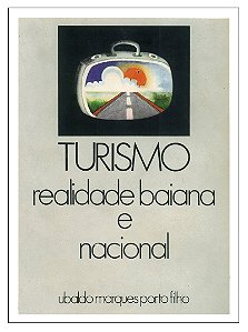 Turismo, Realidade Baiana e Nacional