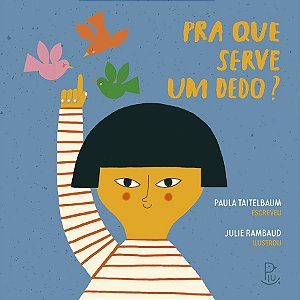 Pra que serve um dedo? (capa dura)