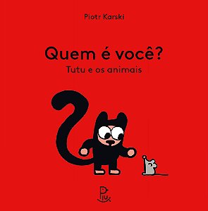 Quem é você? Tutu e os animais