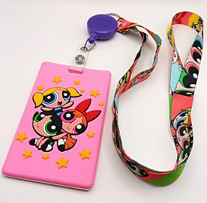 Kit Cordão + Porta Crachá Retrátil + Porta Cartão Emborrachado Meninas Superpoderosas