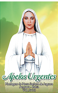 Livro Apelos Urgentes - Volume XXXI. BRINDE: Medalha Milagrosa e novena milagrosa de Nossa Senhora de Anguera