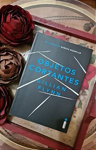 Objetos Cortantes | Gillian Flynn