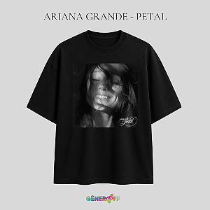 Camiseta Ariana Grande - Petal (Capa)
