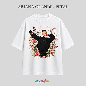 Camiseta Ariana Grande - Petal
