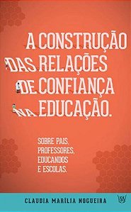 A Construção Das Relações De Confiança Nas Educação