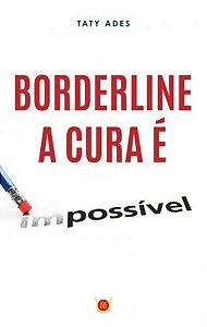 Borderline - A Cura É Possível