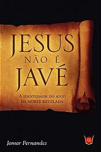 Jesus Não É Javé