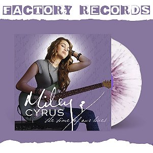 Miley Cyrus - The Time of Our Lives - LP