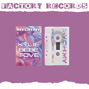 Kylie Minogue - My Oh My (feat. Bebe Rexha & Tove Lo) - Fita Cassete
