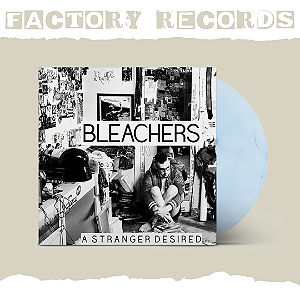 Bleachers - A Stranger Desired - LP