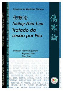TRATADO DA LESÃO POR FRIO SHANG HAN LUN