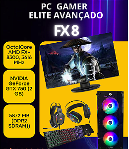 PC GAMER - ELITE AVANÇADO FX8