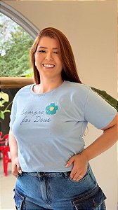 TSHIRT PLUS SIZE FEMININA SEMPRE FOI DEUS / AZUL CANDY